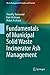 Fundamentals of Municipal Solid Waste Incinerator Ash Management (Waste Management Principles and Practice)