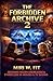 The Forbidden Archive 2: De...