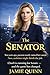 The Senator: First Daughter series continues (A Political Series of Deceit, Desire and Deception.)
