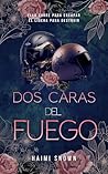 Dos caras del fuego