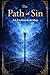 The Path of Sin, Book II: A...