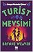 Turist Mevsimi (The Seasons of Carnage Trilogy, #1)