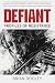 Defiant by Brian Dooley