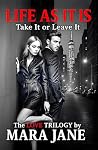 Life As It Is: Take It or Leave It (The Love Trilogy #2)