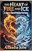 The Heart of Fire and Ice: ...