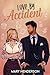 Love by Accident: Sweet Ene...