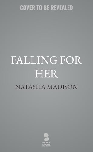 Falling for Her (Falling For, #2)