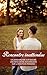 Rencontre inattendue: Un anniversaire sur mesure - Une rencontre renversante - Sur la route de Paradise (French Edition)