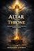 The Altar and the Throne: R...