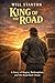 King Of The Road: A Story o...