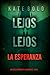 Lejos de la esperanza (Una novela de suspense del FBI de Nina Veil - Libro 3) (Spanish Edition)