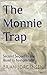 The Monnie Trap: Second Seq...