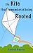 The Kite That Remembered Be...