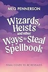 Wizards, Heists a...