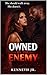 Owned By The Enemy: A Dark ...