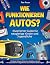Wie funktionieren Autos? Illustrierter Guide für neugierige K... by Peter Renson