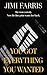 You Got Everything You Wanted: A twisting psychological thriller of custody, consent, and control.