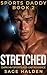 STRETCHED: A Dark MM Forbid...
