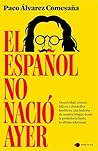 El español no nac...