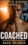 COACHED: A Dark MM Forbidden Age Gap Romance (Sports Daddy Book 1) COACHED: A Dark MM Forbidden Age Gap Romance (Sports Daddy Book 1)