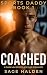 COACHED: A Dark MM Forbidden Age Gap Romance (Sports Daddy Book 1)