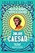 Julius Caesar: Tales of Her...