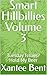 Smart Hillbillies Volume 3: Tuesday Issues? Hold My Beer