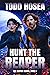 Hunt the Reaper (The Reaper #2)