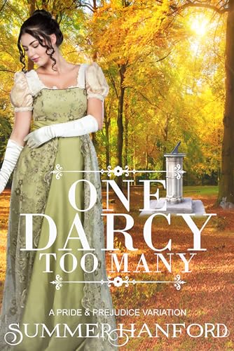 One Darcy Too Many: A Pride and Prejudice Variation (Pride & Prejudice Variations)