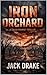 Iron Orchard: A Caleb Rourk...