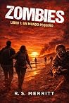 Zombies: Un mundo...