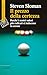 Il prezzo della certezza by Steven Sloman