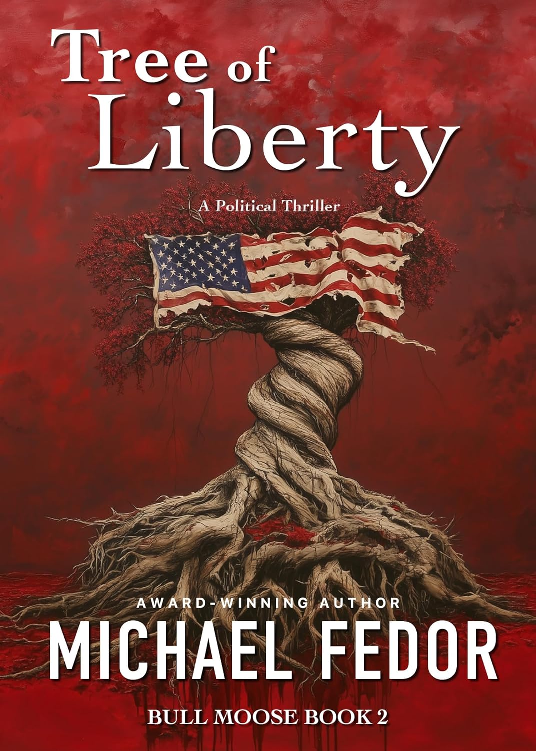 Tree of Liberty (Bull Moose #2)
