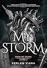 MY STORM: Born Of...