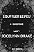 Souffler le feu: Godstone - 4 (French Edition)