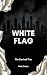 White Flag by Misty Essary