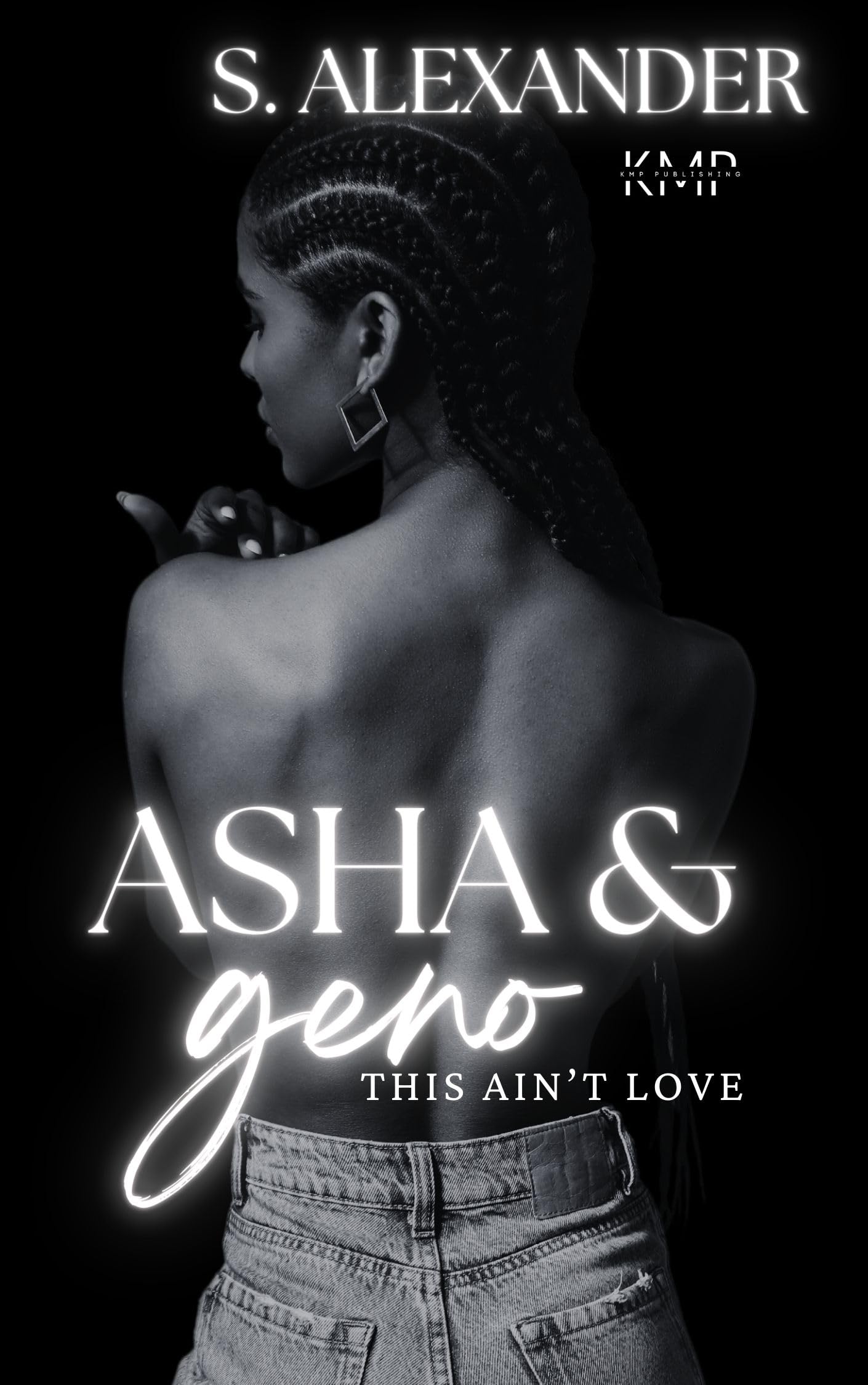 Asha & Geno (This ain't love Book 2)