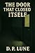 The Door That Closed Itself: A Radiant Hospital Horror Mini (The Radiant Series)