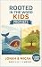 Rooted in the Word: Kids Pr...