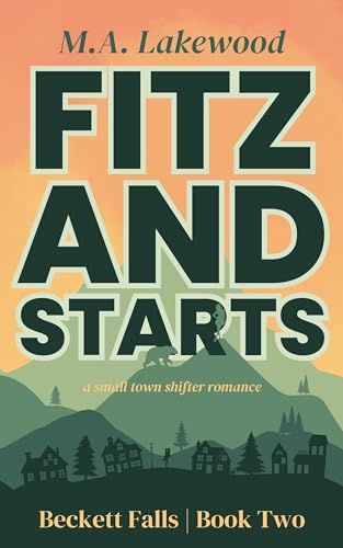 Fitz and Starts: A Small-town Shifter Romcom (Beckett Falls Book 2)