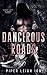 Dangerous Roads (Crimson Legion MC)