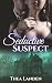 Seductive Suspect