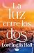 La luz entre los dos / The Shock of the Light (Spanish Edition)