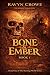 Bone & Ember (The Burning W...