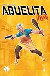 Abuelita 001: Vol 1