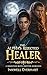 THE ALPHA’S REJECTED HEALER  by Inkwell Everhart