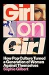 Girl on Girl: How...