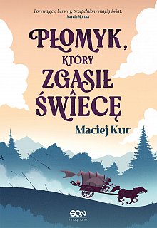 Płomyk, który zgasił świecę (Sali Półtoraucha, #1)