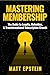 Mastering Membership by Matt Epstein