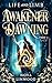 Awakener Dawning: Life and Limb (The Awakener Series Book 1)